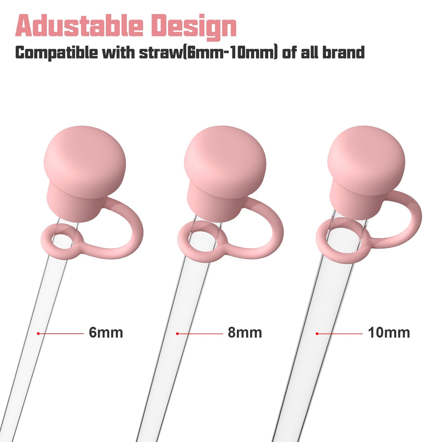 Adjustable Straw Cover for All Brand of Stanley, Simple Modern, Yeti, Owala, Hydro Flask, Reduce, Maars, Meoky, MaxBase, Beast, Hydrapeak and so on, Diameter 6mm-10mm, BPA Free, Dishwasher safe Pink